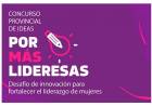 Abrieron las inscripciones para el concurso Por Más Lideresas
