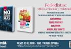 Periodistas: oficio, censuras y resistencias.