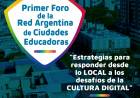 A días del Primer Foro de la Red Argentina de Ciudades Educadoras