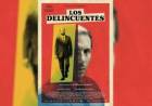 Los delincuentes, la película que representará a Argentina para el Oscar tiene su historia cordobesa