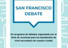 El Area Juventud realizará la primera edición de ‘San Francisco Debate’