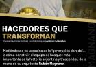 “Hacedores que transforman”, conversaciones intimas con líderes que cambian realidades: próximo 3 de abril Rubén Magnano en el Nuevo Teatrillo