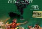 Maravillosa Ciudad del Este y 5° Encuentro de Baile en el Teatrillo