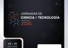 El miércoles 29 empiezan las Jornadas de Ciencia y Tecnología 2025 en UTN San Francisco