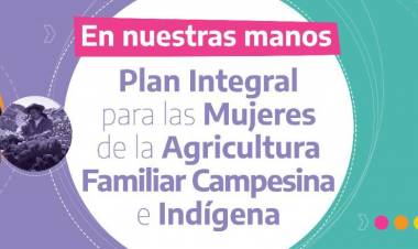 Aprobaron seis proyectos cordobeses para el programa de mujeres de la agricultura familiar