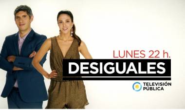 'Desiguales' por la TV Pública hará un especial por el 25 de Mayo