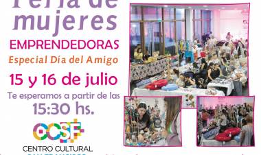 Este finde habrá Feria de Mujeres Emprendedoras, especial Día del Amigo