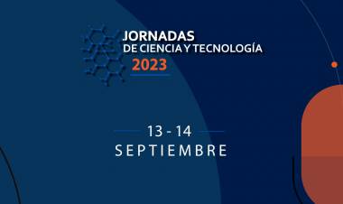 El miércoles 13 y el jueves 14 se realizarán las Jornadas de Ciencia y Tecnología 2023