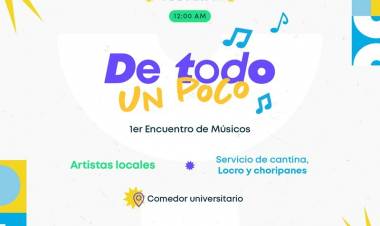 Se viene el primer encuentro de músicos 'De Todo un Poco' del año a UTN San Francisco