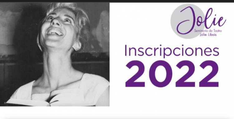Seminario de Teatro Jolie Libois: Inscripciones 2022