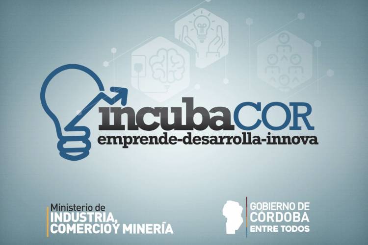 El 17 de junio vencen las inscripciones para el Programa Incubacor