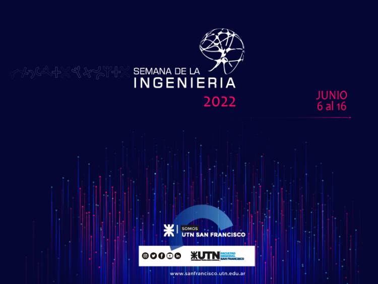 El lunes 6 comienza la Semana de la Ingeniería 2022 de la UTN San Francisco