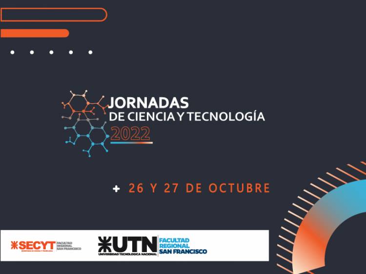 UTN San Francisco: Se vienen las Jornadas de Ciencia y tecnología 2022