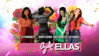 Se viene la III Edición del Festival “Sólo Ellas”