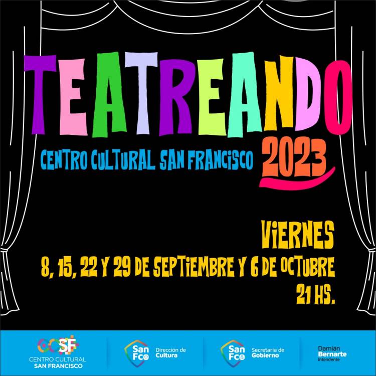 Vuelve el ciclo Teatreando y artistas locales exponen en el Centro Cultural