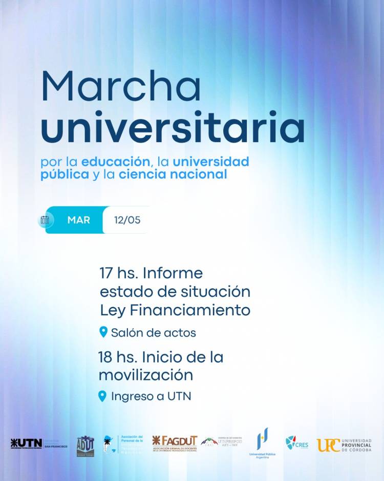 Nuestra UTN San Francisco marchará por la Ley de Financiamiento Universitario